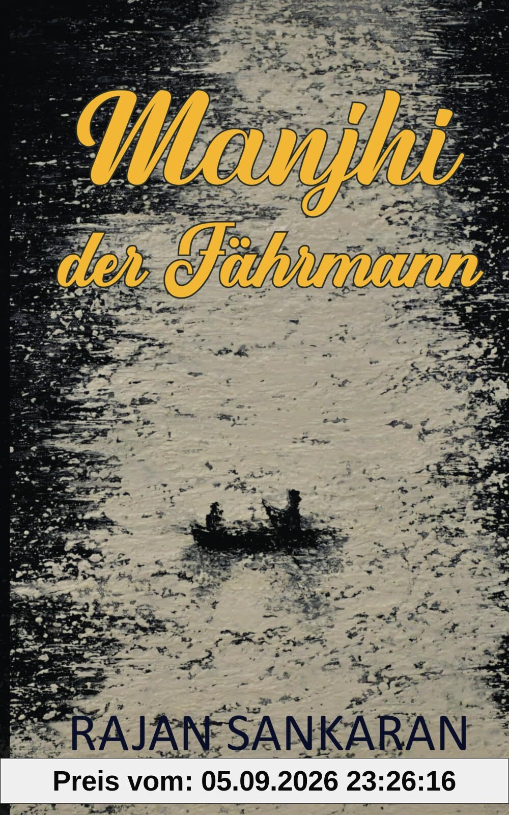 Manjhi der Fährmann
