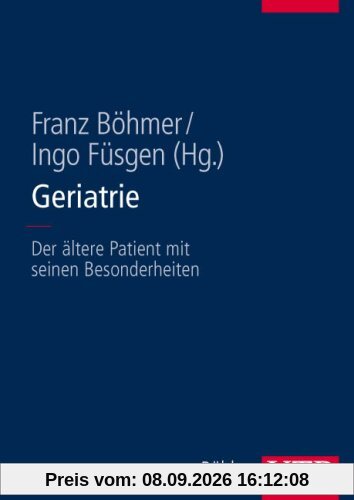 Geriatrie: Der ältere Patient mit seinen Besonderheiten (Uni-Taschenbücher L)