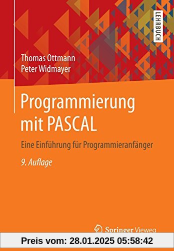 Programmierung mit PASCAL: Eine Einführung für Programmieranfänger