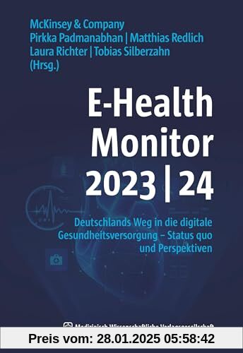 E-Health Monitor 2023/24: Deutschlands Weg in die digitale Gesundheitsversorgung – Status quo und Perspektiven