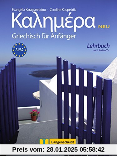 Kalimera Neu - Lehrbuch mit 2 Audio-CDs: Griechisch für Anfänger