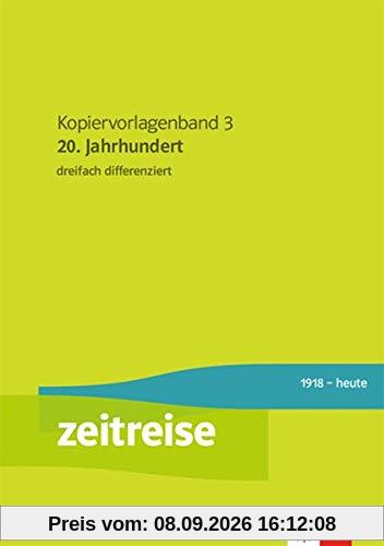Zeitreise 3: Kopiervorlagen mit CD-ROM. 20. Jahrhundert Klasse 9/10