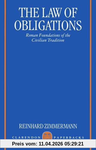 The Law of Obligations: Roman Foundations of the Civilian Tradition
