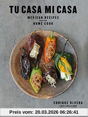 Enrique Olvera Tu Casa Mi Casa, Mexican Recipes For The Home Cook