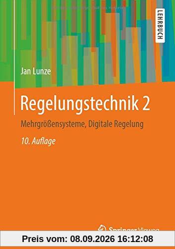 Regelungstechnik 2: Mehrgrößensysteme, Digitale Regelung