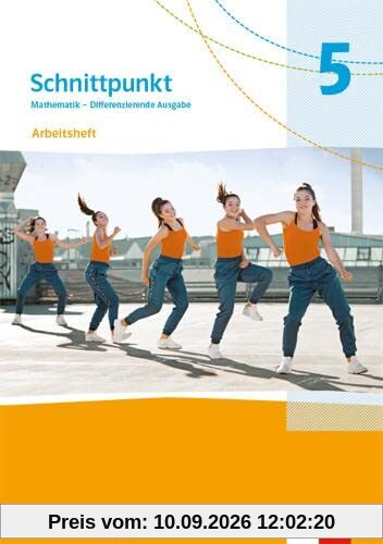 Schnittpunkt Mathematik 5. Differenzierende Ausgabe Nordrhein-Westfalen: Arbeitsheft mit Lösungsheft Klasse 5 (Schnittpunkt Mathematik. Differenzierende Ausgabe für Nordrhein-Westfalen ab 2022)