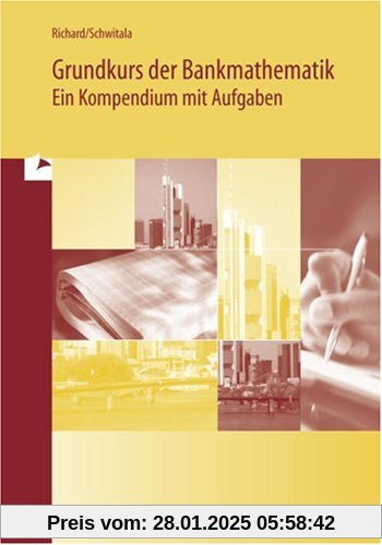 Grundkurs der Bankmathematik - Ein Kompendium mit Aufgaben