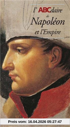 L'ABCdaire de Napoléon et l'Empire