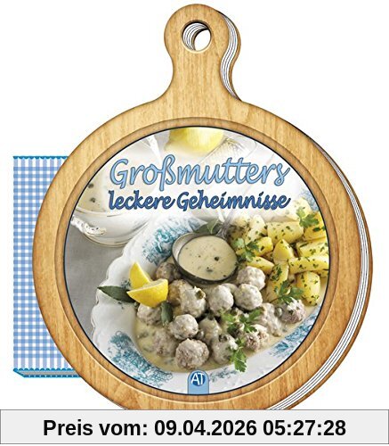 Rezeptbuch Großmutters leckere Geheimnisse: 13 x 16 cm (Das besondere Rezeptbuch / Brettchen, Band 6)