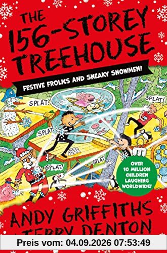 The 156-Storey Treehouse: Festive Frolics and Sneaky Snowmen! (The Treehouse Series, 12)