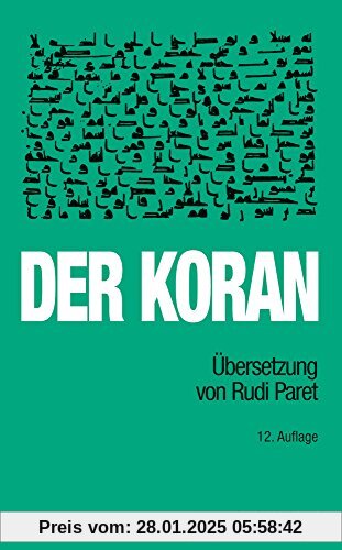 Der Koran: Übersetzung von Rudi Paret.