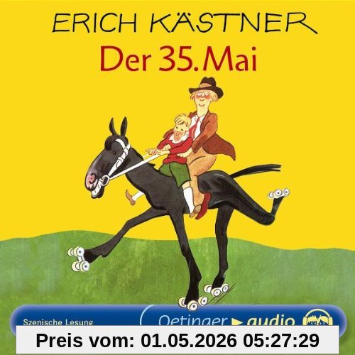 Der 35. Mai (CD): Szenische Lesung