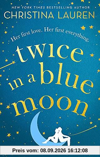 Twice in a Blue Moon: a heart-wrenching story of a second chance at first love