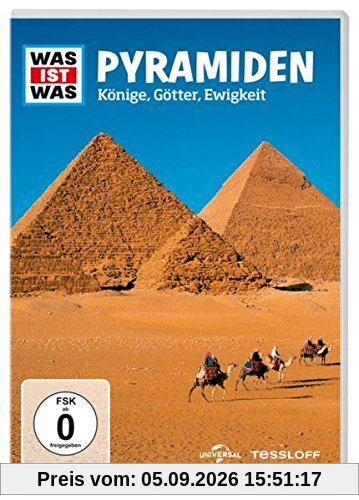 Was ist was: Pyramiden. Könige, Götter, Ewigkeit