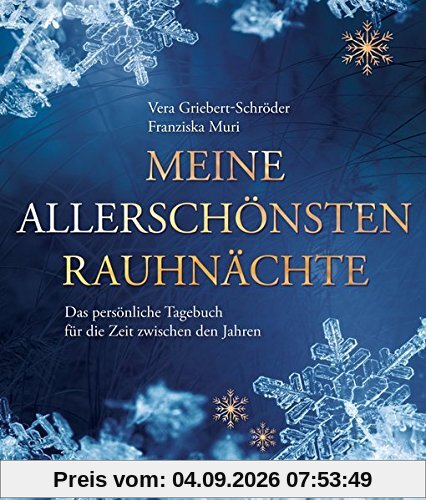 Meine allerschönsten Rauhnächte: Das persönliche Tagebuch für die Zeit zwischen den Jahren