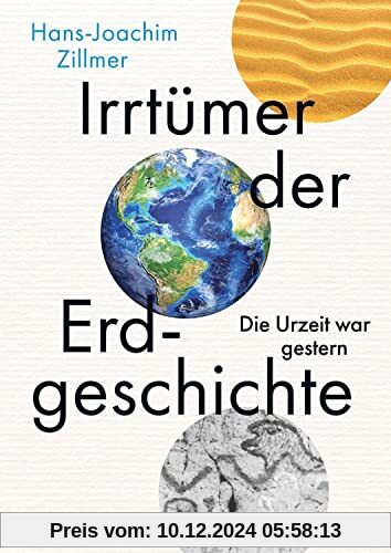 Irrtümer der Erdgeschichte: Die Urzeit war gestern