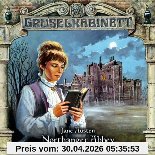 Gruselkabinett 40 - Northanger Abbey (Teil 1 von 2)