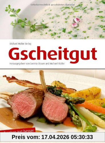 Gscheitgut-Franken is(s)t besser:  mehr als ein Kochbuch