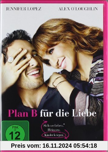 Plan B für die Liebe