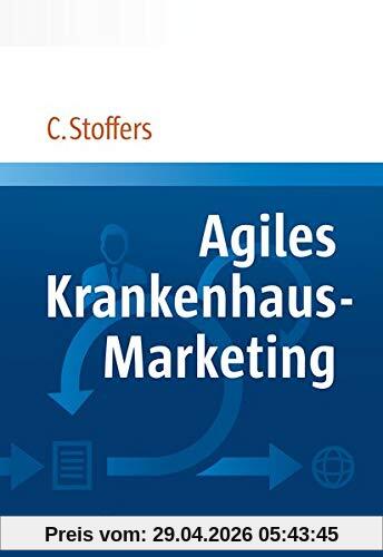 Agiles Krankenhaus-Marketing