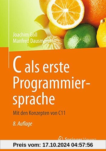 C als erste Programmiersprache: Mit den Konzepten von C11