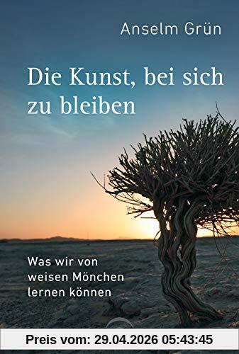 Die Kunst, bei sich zu bleiben: Was wir von weisen Mönchen lernen können