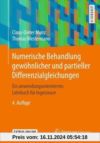 Numerische Behandlung gewöhnlicher und partieller Differenzialgleichungen: Ein anwendungsorientiertes Lehrbuch für Ingen