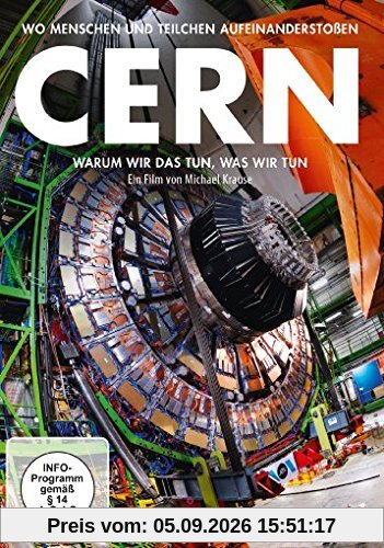 CERN - Warum wir das tun, was wir tun