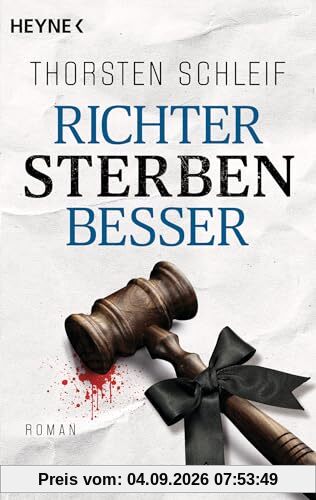 Richter sterben besser: Roman (Die Siggi Buckmann-Reihe, Band 3)