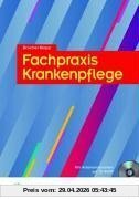Fachpraxis Krankenpflege: Lehr-/Fachbuch
