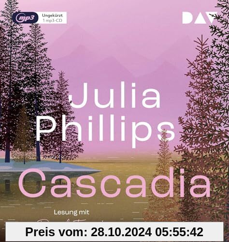 Cascadia: Ungekürzte Lesung mit Pegah Ferydoni (1 mp3-CD)