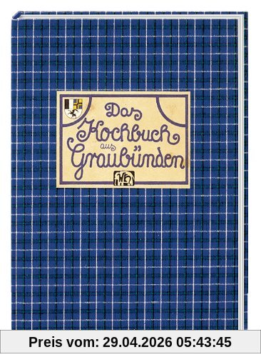 Das Kochbuch aus Graubünden