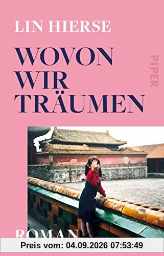 Wovon wir träumen: Roman | »Extrem berührend und unaufdringlich nah: ein Roman wie eine innige Umarmung.« Fatma Aydemir