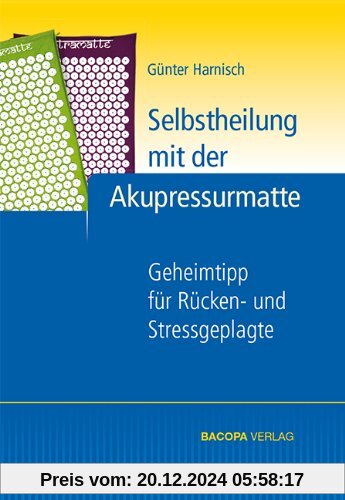 Selbstheilung mit der Akupressurmatte: Geheimtipp für Rücken- und Stressgeplagte