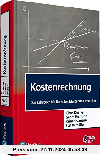 Kostenrechnung: Das Lehrbuch für Bachelor, Master und Praktiker (Pearson Studium - Economic BWL)