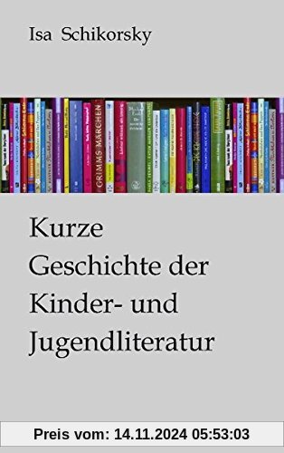 Kurze Geschichte der Kinder- und Jugendliteratur