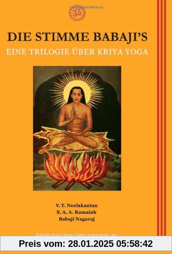 Die Stimme Babajis: Eine Trilogie über Kriya Yoga