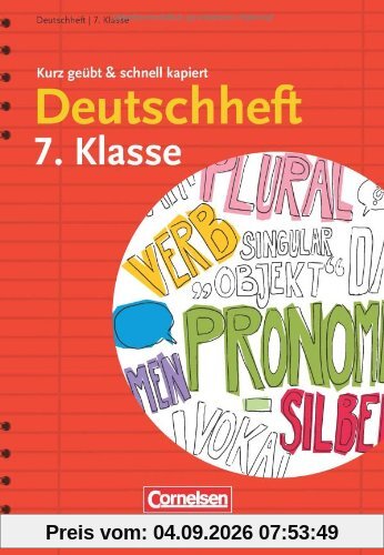 Deutschheft 7. Klasse - kurz geübt & schnell kapiert
