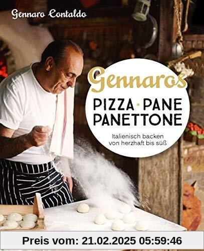 Gennaros Pizza, Pane, Panettone: Italienisch backen mit Gennaro Contaldo