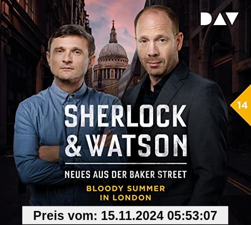 Sherlock & Watson – Neues aus der Baker Street: Bloody Summer in London (Fall 14): Hörspiel mit Johann von Bülow, Floria