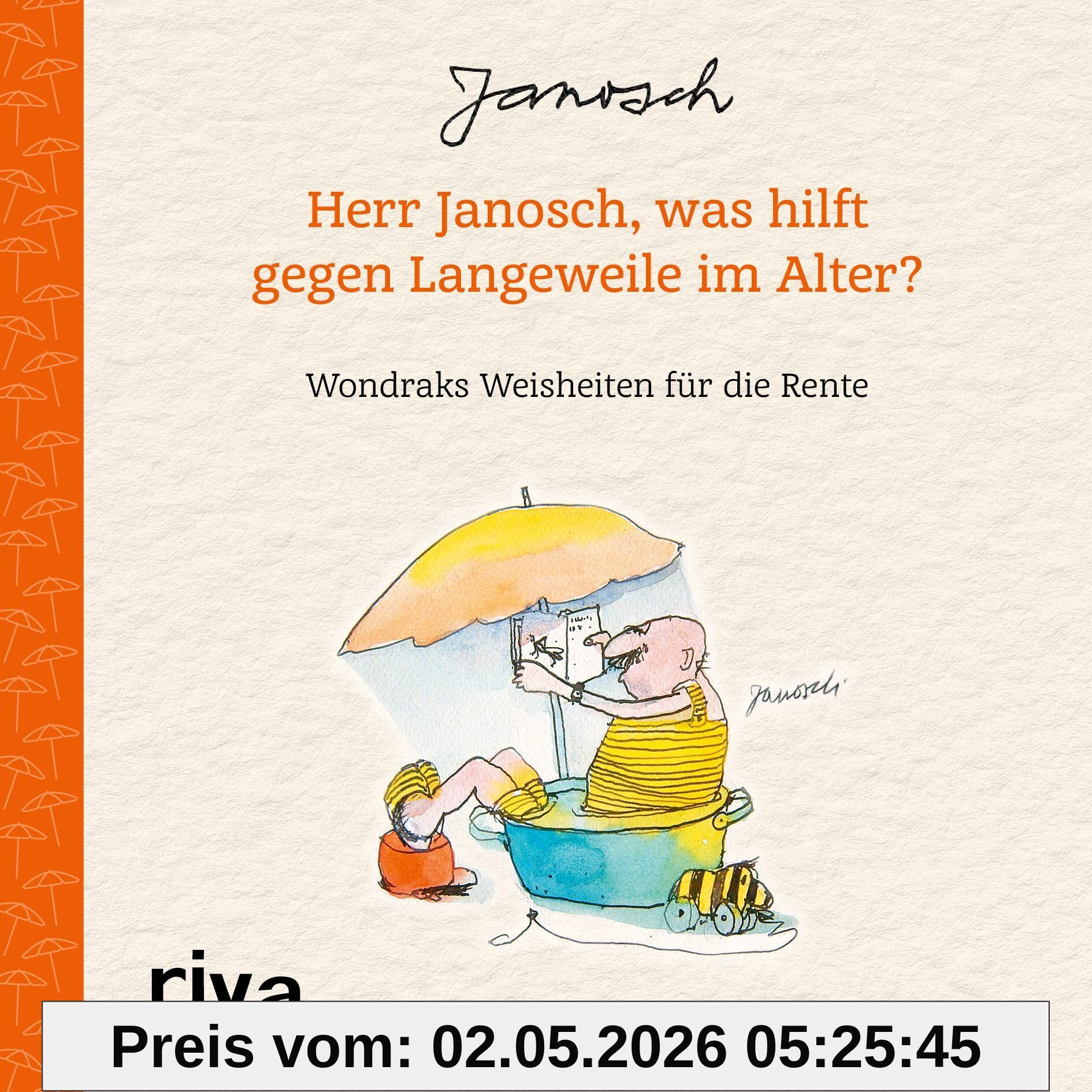 Herr Janosch, was hilft gegen Langeweile im Alter?
