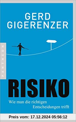 Risiko: Wie man die richtigen Entscheidungen trifft