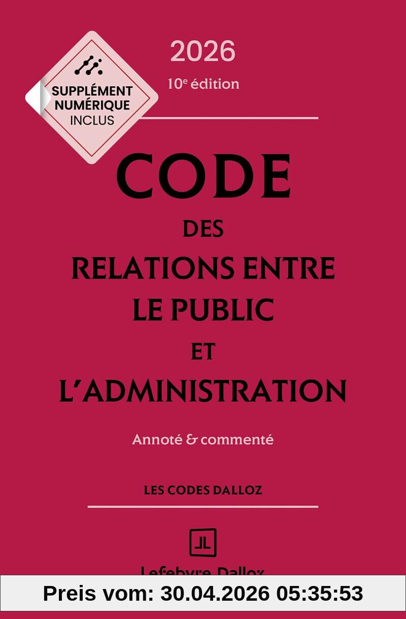 Code des relations entre le public et l'administration 2026 : annoté & commenté