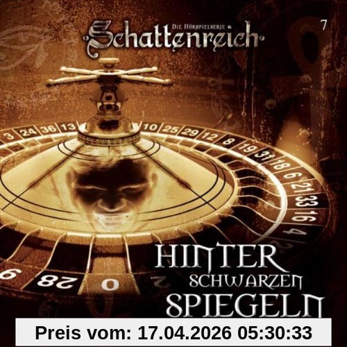 Schattenreich - Folge 7: Hinter schwarzen Spiegeln. Hörspiel.  Hörspiel