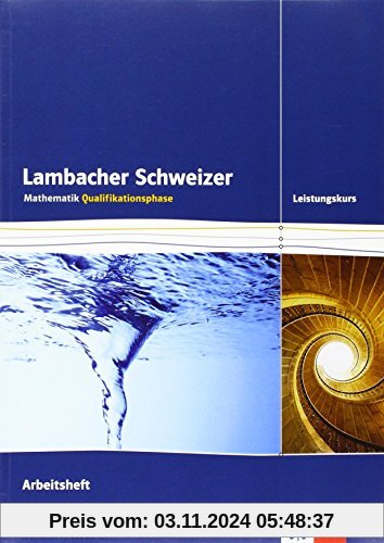 Lambacher Schweizer - Ausgabe Nordrhein-Westfalen - Neubearbeitung / Qualifikationsphase - Leistungskurs: Arbeitsheft pl