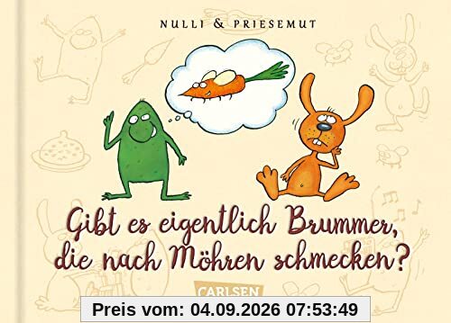 Nulli & Priesemut: Gibt es eigentlich Brummer, die nach Möhren schmecken?