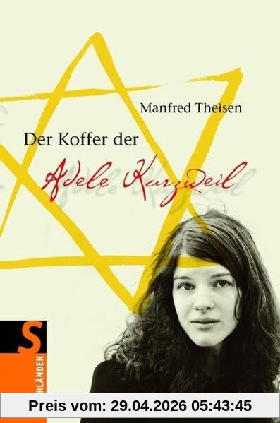 Der Koffer der Adele Kurzweil (Sauerländer Jugendbuch)