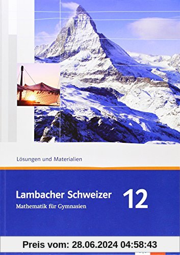 Lambacher Schweizer - Ausgabe für Bayern / Lösungen und Materialien 12. Schuljahr