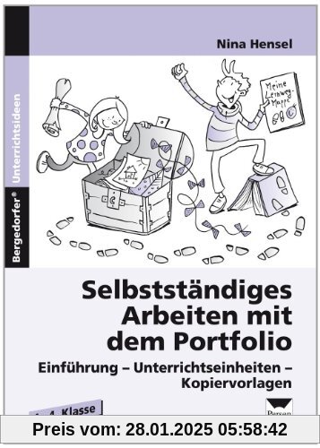 Selbstständiges Arbeiten mit dem Portfolio: Einführung, Unterrichtseinheiten, Kopiervorlagen. 1.-4. Klasse