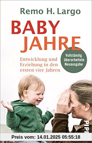 Babyjahre: Entwicklung und Erziehung in den ersten vier Jahren